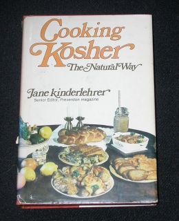 COOKING KOSHER THE NATURAL WAY Jane Kinderlehrer Scratch Recipes