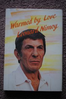 Warmed by Love Leonard Nimoy A Collection of Poems Hardcover Book 1983