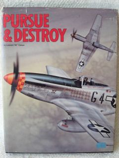 Pursue and Destroy Leonard Kit Carson P 51 Ace HC