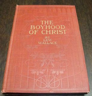 1888 The Boyhood of Christ Lew Wallace First Edition RARE