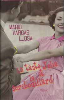 La Tante Julia Et Le Scribouillard Mario Vargas Llosa