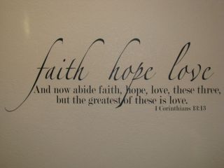 Faith Hope Love Bible Verse Vinyl Wall Lettering Wall Quote Wall Decal