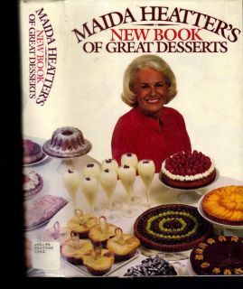 Maida Heatters New Book of Great Desserts by Maida Heatter (1982