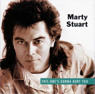 Marty Stuart This Ones Gonna Hurt You CD 1992 USA Import