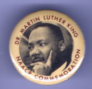 Vintage Pin Dr Martin Luther King Pinback NAACP Commemoration Civil