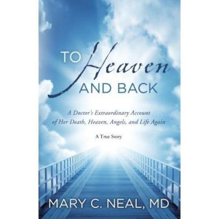 Back A Doctors Extraordinary Account of Her Death Mary C Neal
