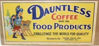 Vintage Dauntless Coffee Mattoon Ill Advertising Sign