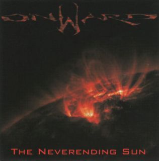 Onward The Neverending Sun CD