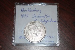 1875 Mecklenburg Declaration of Independence Medal 90 Silver RARE