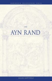 On Ayn Rand by Allan Gotthelf 1999, Paperback