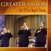 Live at First Atlanta by Greater Vision CD, Jan 2002, Daywind