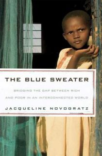The Blue Sweater Bridging the Gap Between Rich and Poor in an
