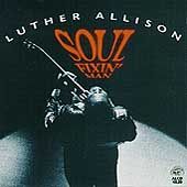 Soul Fixin Man by Luther Allison CD, Apr 1994, Alligator Records