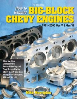 How to Rebuild Big Block Chevy Engines, 1991 2000 Gen V and Gen VI