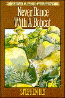 Dance with a Bobcat No. 5 by Stephen A. Bly 1994, Paperback