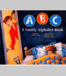 ABC a Family Alphabet Book by Bobbie Combs 2001, Paperback