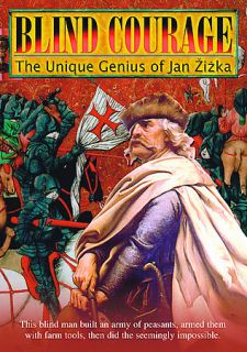 Blind Courage   The Unique Genius Of Jan Zizka DVD, 2005