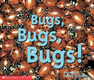 Bugs, Bugs, Bugs by Mary Reid and Betsey Chessen 1998, Paperback