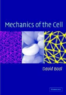 Mechanics of the Cell by David H. Boal 2001, Paperback