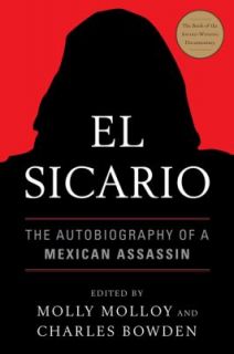 El Sicario The Autobiography of a Mexican Assassin 2011, Paperback