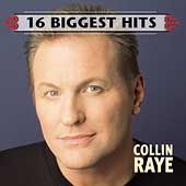 16 Biggest Hits by Collin Raye CD, Sep 2002, Sony Music Distribution