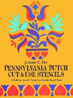 Pennsylvania Dutch Cut and Use Stencils by JoAnne C. Day 1975