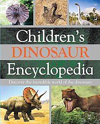 Childrens Dinosaur Encyclopedia by Parragon 2008, Hardcover