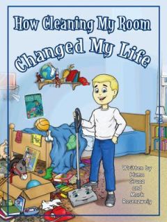 How Cleaning My Room Changed My Life by Huma Gruaz 2008, Hardcover