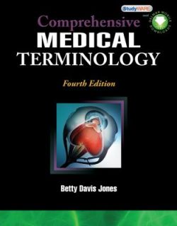 Comprehensive Medical Terminology by Betty Davis Jones 2010, Paperback