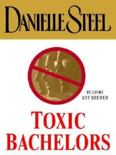 Toxic Bachelors by Danielle Steel 2005, Cassette, Unabridged