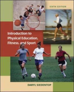 Fitness, and Sport by Daryl Siedentop 2006, Hardcover, Revised