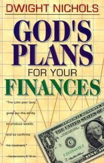 Gods Plans for Your Finances by Dwight Nichols 1998, Hardcover