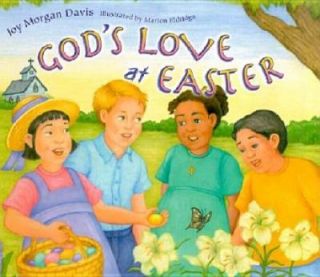 Gods Love at Easter by Joy Morgan Davis 2004, Hardcover