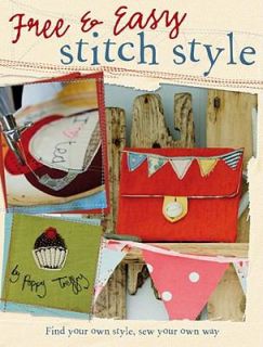 Free and Easy Stitch Style by Poppy Treffery 2009, Paperback