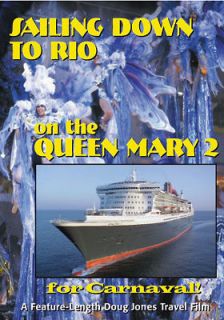 Doug Jones Travelog   Sailing Down to Rio on the Queen Mary 2 for