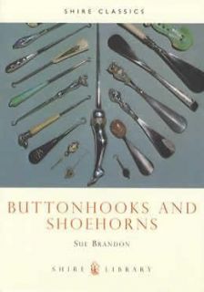 Antique Buttonhook & Shoe Horn Collector Guide 1880s Up