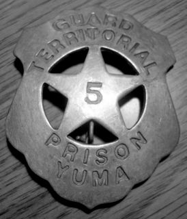 YUMA TERRITORIAL PRISON GUARD BADGE #5 WILD WEST SHERIFF SOLDERED PIN