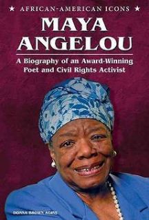 NEW Maya Angelou A Biography of an Award Winning Poet and Civil