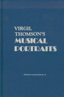 Thomsons Musical Portraits (Thematic Catalogues) Anthony C. Tommasini