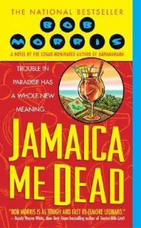 Jamaica Me Dead (Zack Chasteen), Morris, Bob, Very Good Book
