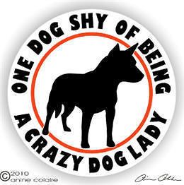 AUSTRALIAN CATTLE DOG CRAZY LADY Sticker Cling Decal