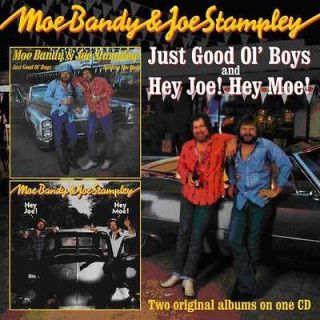 BANDY,MOE & JOE STAMPLEY   JUST GOOD OL BOYS/HEY JOE HEY MOE [CD