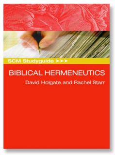 Biblical Hermeneutics by David Holgate, Rachel Starr (Paperback, 2006)