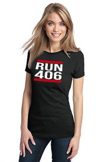 RUN 406 Adult Ladies T shirt. Billings, Bozeman, Helena Urban Hip