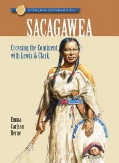 Sterling Biographies® Sacagawea Book  Emma Carlson Ber