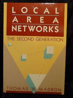 Area Networks  The Second Generation by Thomas W. Madron (1988