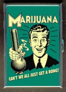 Marijuana Get A Bong FunnyID Holder Cigarette Case or Wallet USA Made