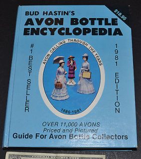 Bud Hastins Collectors Price Guide  Avon Bottle Encyclopedia by Bud