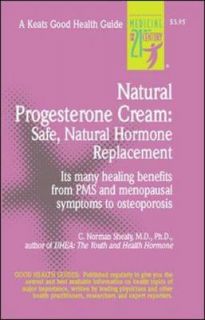 Progesterone Cream Safe, Natural Hormone Replacement by C. Norman