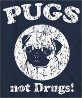 Mens Navy Pugs Not Drugs T Shirt Funny Straight Edge Dog Lover